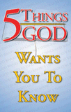 5 Things God Wants You To Know