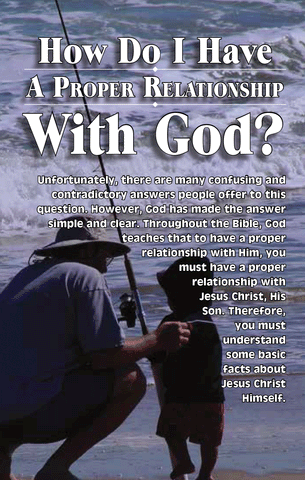 How Do I Have a Proper Relationship with God?