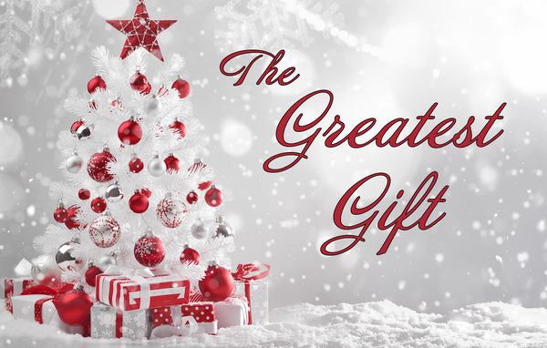 The Greatest Gift-1 – Beacon of Truth Baptist Ministries